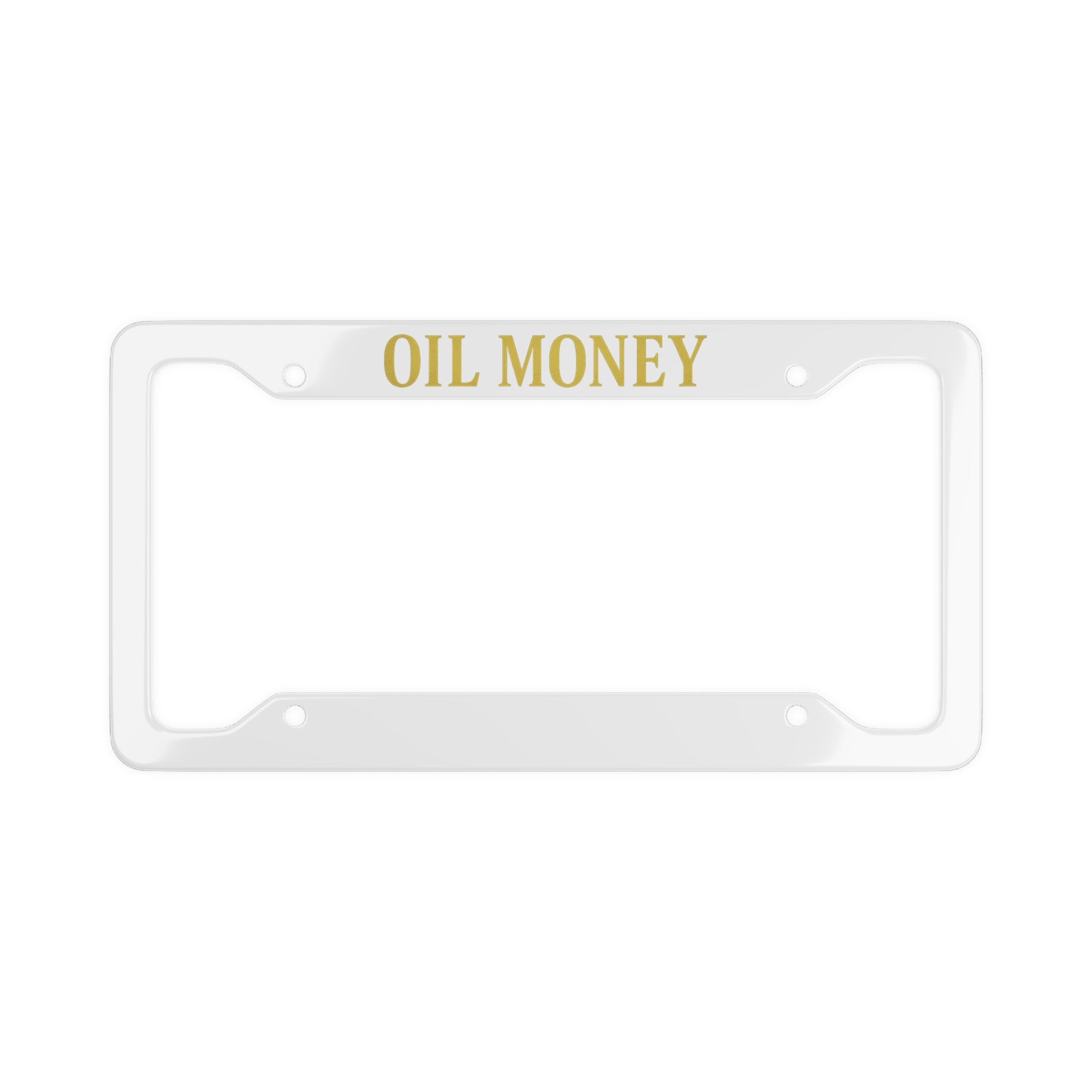 Stainless Steel License Plate Frame — "Oil Money" Slim Chrome Car Frame
